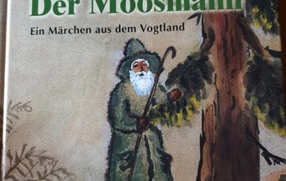 „Der Moosmann“ – Ein Märchen aus dem Vogtland